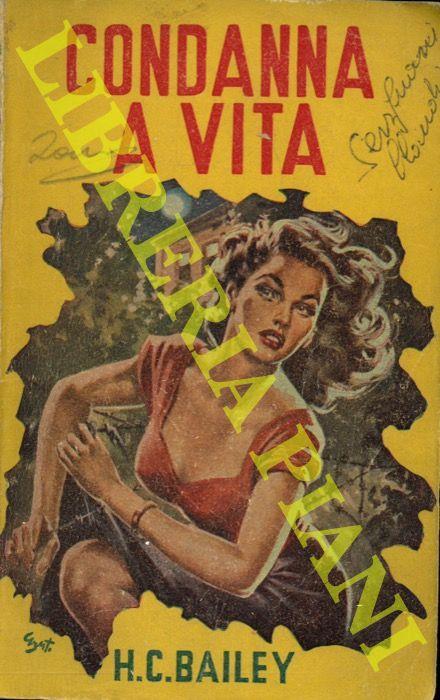 Condanna a vita - H. C. Bailey - copertina
