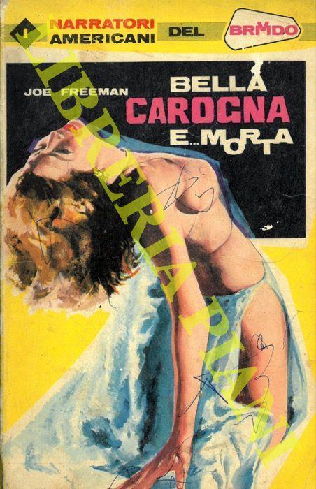 Bella, carogna e...morta - Joe Freeman - copertina