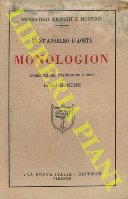 Monologion. Introduzione, traduzione e note di Luigi Bandini - Anselmo d'Aosta (sant') - copertina