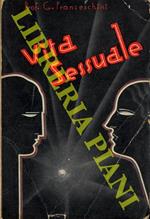 Vita sessuale. Fisiologia ed etica. Quinta edizione riveduta e ampliata