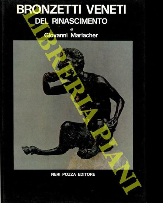 Bronzetti veneti del Rinascimento - Giovanni Mariacher - copertina