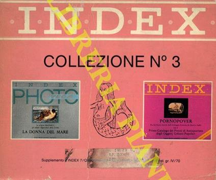 Index Collezione. n. 3. La donna del mare. Le origini mostruose e gli amori impossibili delle Sirene. Pornopover. Piccola Storia Sociale delle Immagini Erotiche da Quattro Soldi con il Primo Catalogo dei Prezzi di Antiquariato degli Oggetti Galanti P - copertina