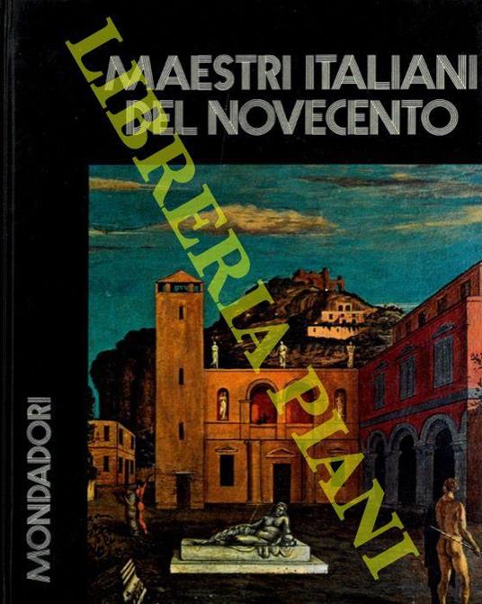 I maestri italiani del '900 - Liana Bortolon - copertina