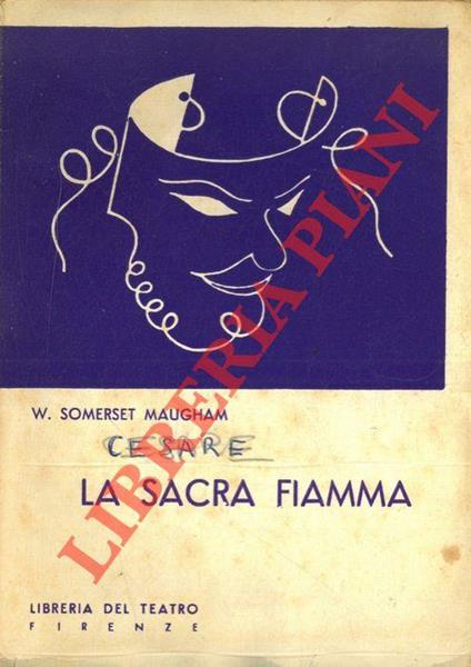 La sacra fiamma. Commedia drammatica in tre atti. Riduzione di G. Pautassi - copertina