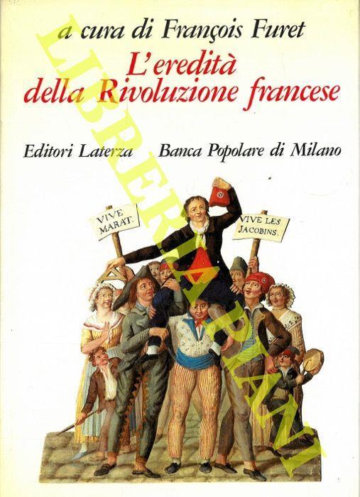 L' eredità della Rivoluzione Francese. - François Furet - copertina