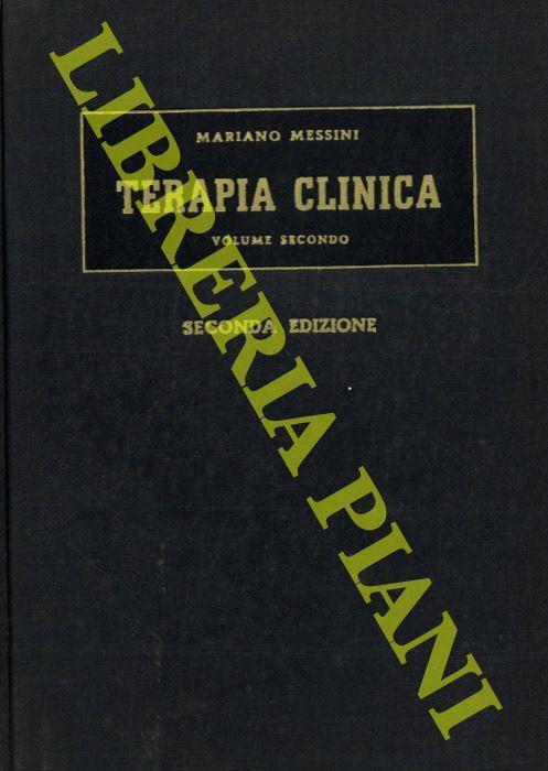 Trattato di terapia clinica con note sintetiche di diagnostica. Volume II - Mariano Messini - copertina