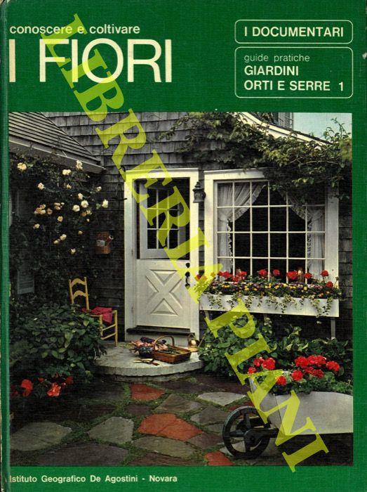 I fiori. Conoscere e coltivare - Uberto Tosco - copertina