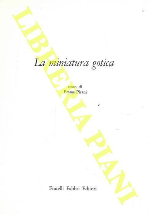 La miniatura gotica - Emma Pirani - copertina