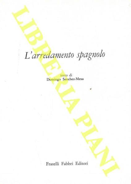L’arredamento spagnolo - Domingo Sanchez-Mesa - copertina