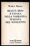 Realtà mito e favola nella narrativa italiana del novecento - Walter Mauro - copertina