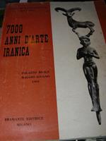 7000 Anni Di Arte Iranica. Mostra Realizzata In Collaborazione Con L'Istituto Italiano Per Il Medio E L'Estremo Oriente, Milano, Palzzo Reale, 1963,