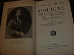 Theatre choisi de Molière. Les précieuses ridicules, L'école des maris, Le Tartuffe,Le misanthrope, L'avare, Le malade imaginaire