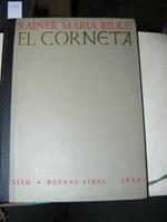 El Corneta. El canto del amor y la muerte del Corneta Cristobal Rilke. Version castellana con un estudio de Angel J. Battistessa