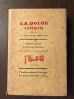 La dolce calamita ovvero la donna di nessuno. quattro racconti di Antonio Baldini con un disegno di Giorgio Morandi. 1° migliaio