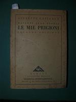 Davanti alla storia Le mie prigioni. Seconda edizione - Caillaux Giuseppe