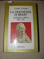 La duchessa di Berry guerrigliera del re