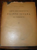 L' arte dell'architetto Filippo Juvarra in Piemonte