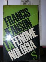 La fenomenologia. Prefazione di Renato Barilli