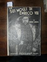 Le sei mogli di Enrico VIII. Dekoch Henry