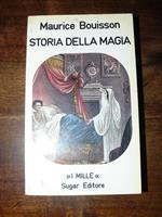 I riti della Magia. Storia della magia