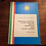 Medaglia d'oro al valor militare per la resistenza all I zona Liguria