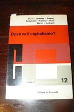 Dove va il capitalismo? Tsuru Shigeto (A Cura Di)