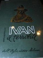Ivan il terribile. Traduzione di Lodovico Marinoni