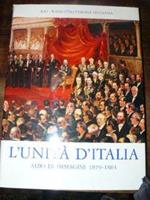 L' Unità d'Italia. Albo d'immagini 1859 - 1861