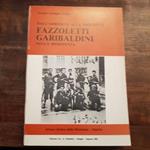 Dall'Arroscia alla Provenza fazzoletti Garibaldini nella Resistenza. Istituto storico della resistenza Imperia