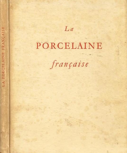 La porcelaine française - Nicole Ballu - copertina