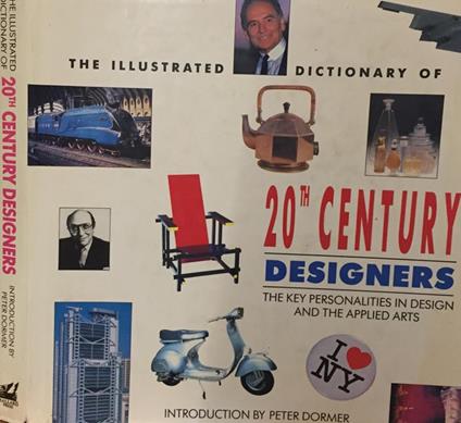 The illustrated dictionary of 20th century designers - Peter Dormer - copertina