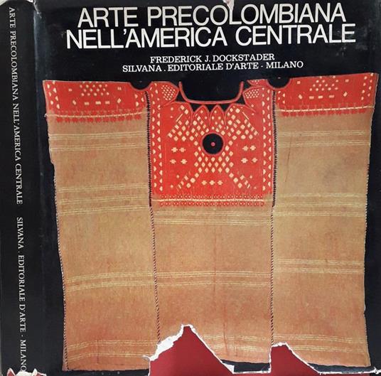 Arte precolombiana nell'America Centrale - Frederick J. Dockstader - copertina