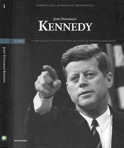 John Fitzgerald Kennedy - Marilena Gala - copertina