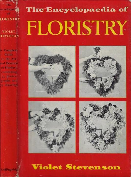 The encyclopaedia of floristry - Violet Stevenson - copertina