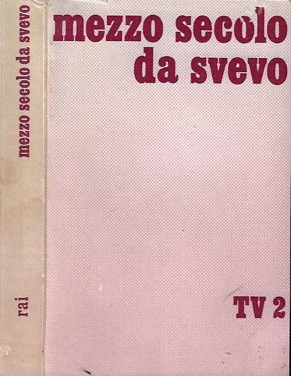 Mezzo secolo da Svevo 1928 - 1978 - Tullio Kezich - copertina