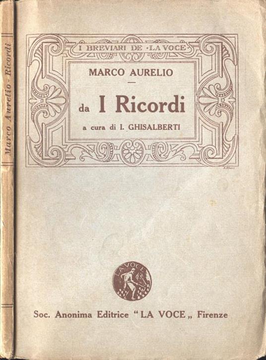 Ricordi - Marco Aurelio - Libro Usato - Soc. Anonima Editrice La Voce - I  breviari de La Voce