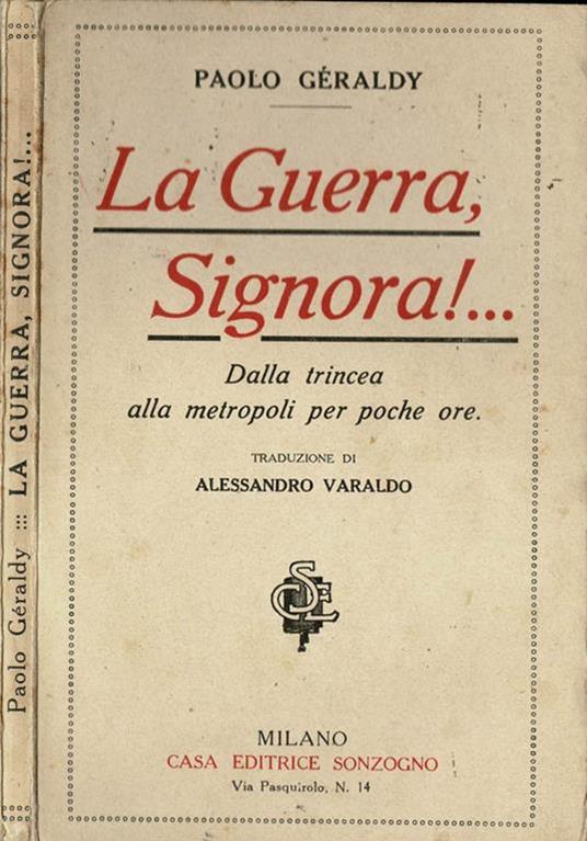 La Guerra Signora !.... - Paul Géraldy - copertina