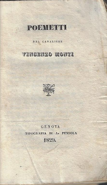 Poemetti del cavaliere Vincenzo Monti Vol I - Vincenzo Monti - copertina