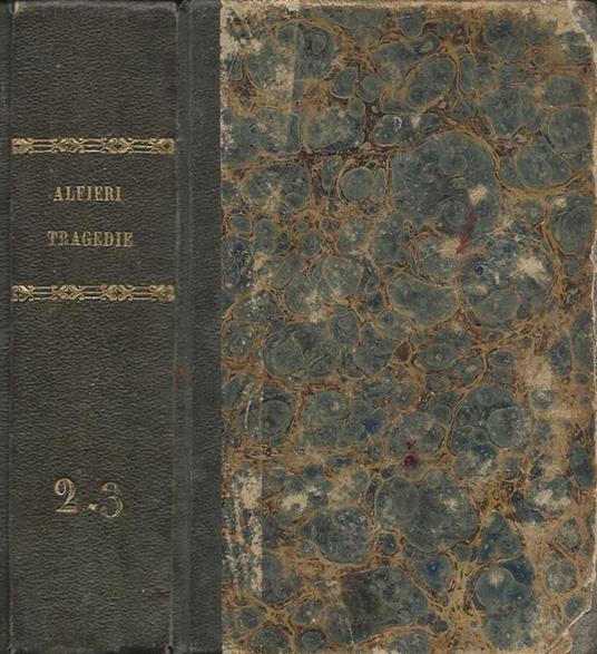 Tragedie. Vol. II e III (2 volumi in uno) - Vittorio Alfieri - copertina
