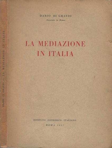 La mediazione in Italia - Dario Di Gravio - copertina