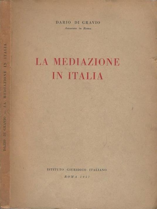 La mediazione in Italia - Dario Di Gravio - copertina