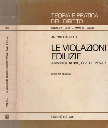 Le violazioni edilizie amministrative, civile e penali - Antonio Iannelli - copertina