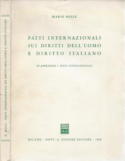 Patti internazionali sui diritti dell'uomo e diritto italiano - Mario Miele - copertina