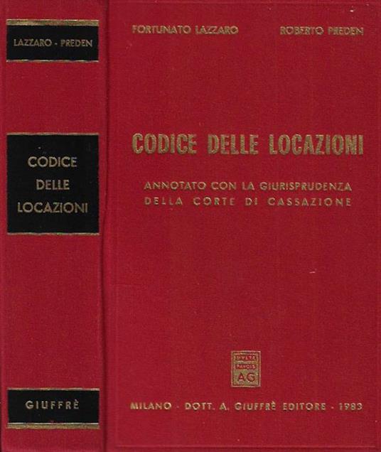 Codice delle Locazioni annotato con la giurisprudenza della Corte di Cassazione - Fortunato Lazzaro - copertina
