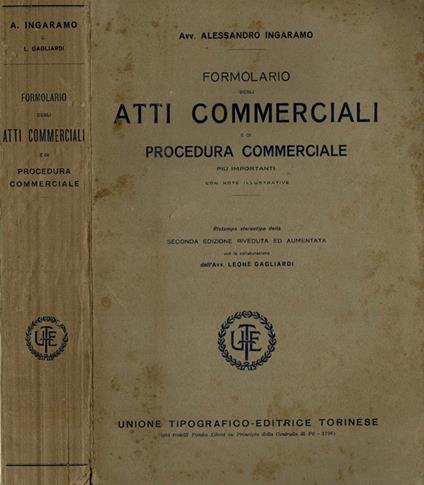 Formolario di Atti Commerciali e di Procedura Commerciale più importanti - Alessandro Ingaramo - copertina