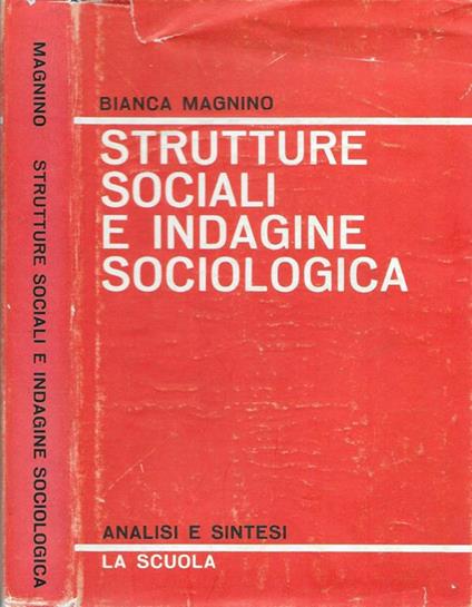 Strutture sociali e indagine sociologica - Bianca Magnino - copertina