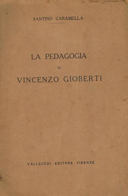 La pedagogia di Vincenzo Gioberti - Santino Caramella - copertina