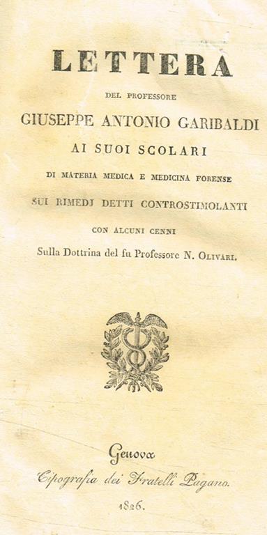 Lettera del Professore Giuseppe Antonio Garibaldi ai suoi scolari di materia medica e medicina forense sui rimedi detti controstimolanti - copertina