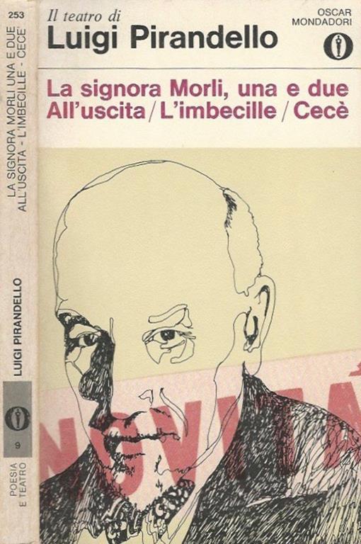 La signora Morli, una e due - All'uscita - L'imbecille - Cecè - Luigi Pirandello - copertina