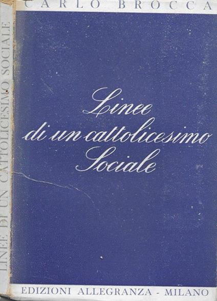 Linee di un cattolicesimo sociale - Carlo Brocca - copertina